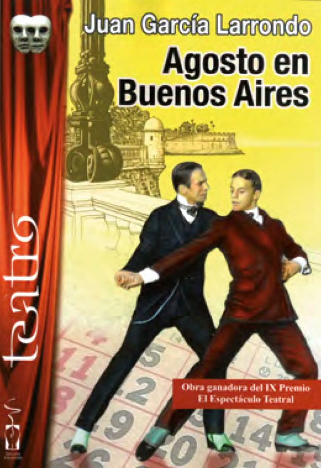 AGOSTO EN BUENOS AIRES” Y “ANTÍFONA A SANTA RITA DEL COLON IRASCIBLE” de Juan García Larrondo